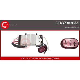 Résistance du ventilateur de radiateur CASCO [CRS73030AS]